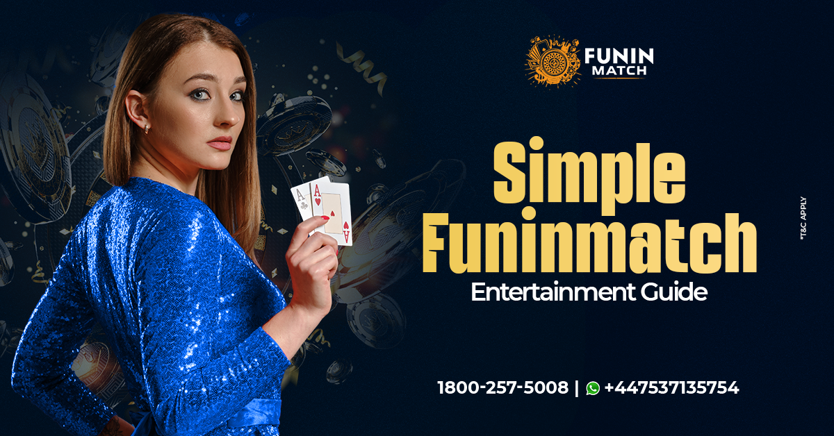 Funinmatch Entertainment: Made Simple for Everyone